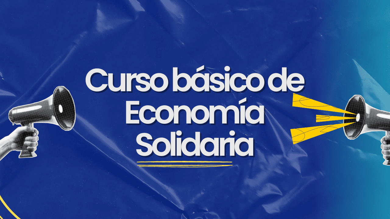 Curso Básico de Economía Solidaria 